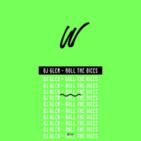 DJ Glen - Roll The Dices