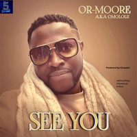 Or-Moore - See You