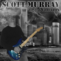 Scott Murray - Love & Friction