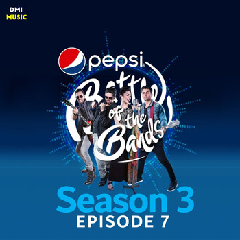 Various Artists - Pepsi Battle of the Bands Season 3: Episode 7