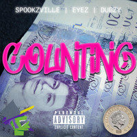 Spookzville - Counting (feat. Eyez & Dubzy) (Explicit)