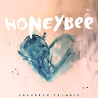 Shandryn Trumble - Honeybee