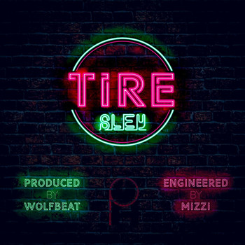 Sley - Tire (Explicit)