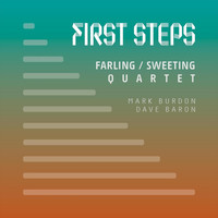 Farling / Sweeting Quartet - First Steps