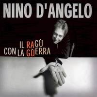 Nino D'Angelo - Il ragù con la guerra