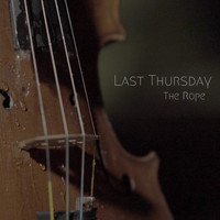Last Thursday - The Rope