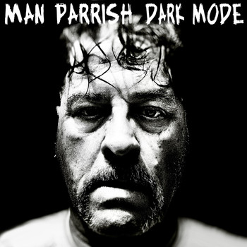 Man Parrish - Dark Mode