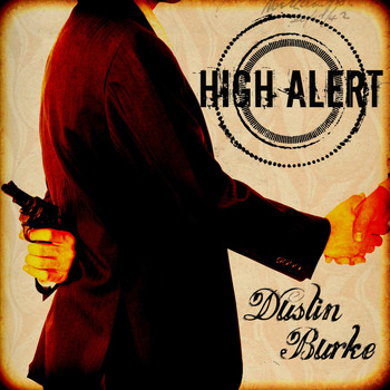 Dustin Burke - High Alert