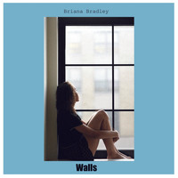 Briana Bradley - Walls