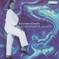 Yvonne Curtis - Eternal Love