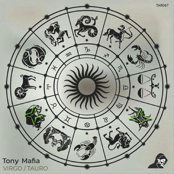 Tony Mafia - Virgo / Tauro
