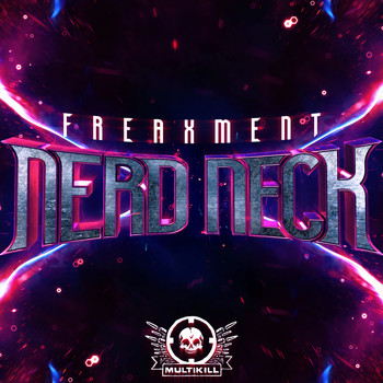 Freaxment - Nerd Neck (Explicit)