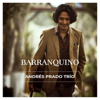 Andrés Prado Trio - Barranquino