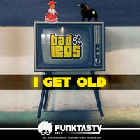 Bad Legs - I Get Old
