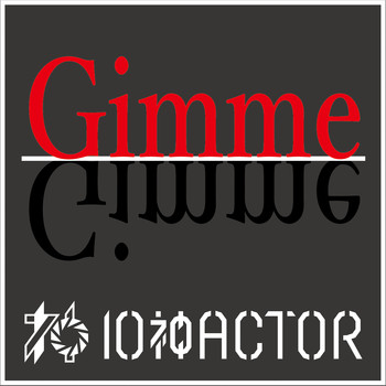 10神ACTOR - Gimme Gimme