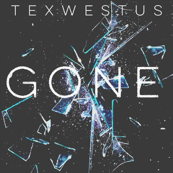 Texwestus - Gone