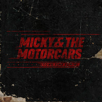 Micky And The Motorcars - Road to You