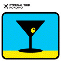 Eternal Trip - Kokomo