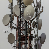 DJ ALI - Age of EDM (The Enlightment)