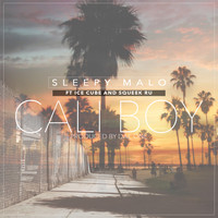 Sleepy Malo - Cali Boy (Explicit)