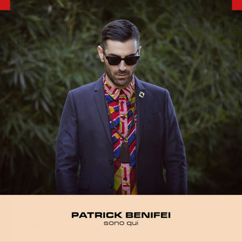 Patrick Benifei - Sono qui