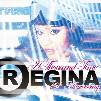 Regina - A Thousand Time DJs Only (10Th Anniversary)
