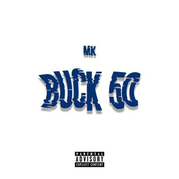 MK - Buck 50 (Explicit)