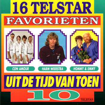 Various Artists - 16 Telstar Favorieten uit de Tijd van Toen, Vol. 10