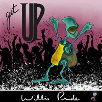 Willis Pride - Get Up