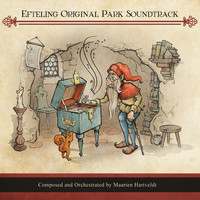 Maarten Hartveldt - Efteling Original Park Soundtrack