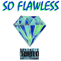 Jerico - So Flawless (Explicit)