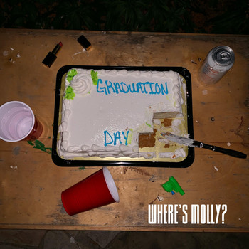 Where's Molly? - Graduation Day (Explicit)