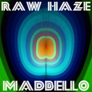 Madbello - Raw Haze