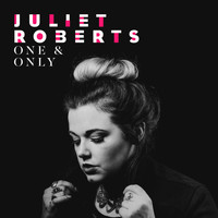 Juliet Roberts - One & Only