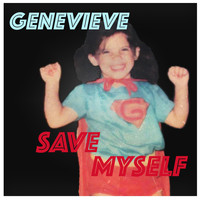 Genevieve - Save Myself