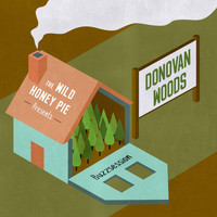 Donovan Woods - The Wild Honey Pie Buzzsession