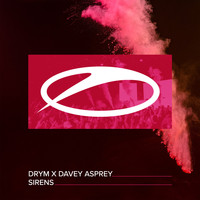 DRYM x Davey Asprey - Sirens