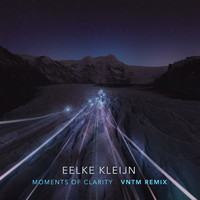 Eelke Kleijn - Moments Of Clarity (VNTM Remix)