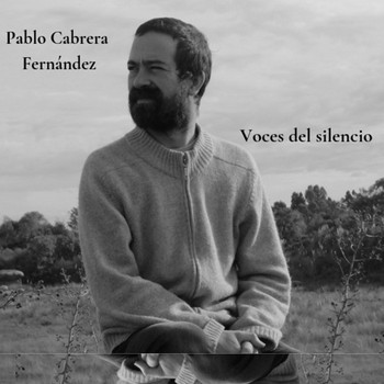 Pablo Cabrera Fernández - Voces del Silencio