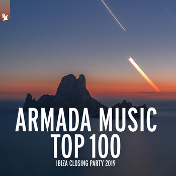 Various Artists - Armada Music Top 100 - Ibiza Closing Party 2019 (Explicit)