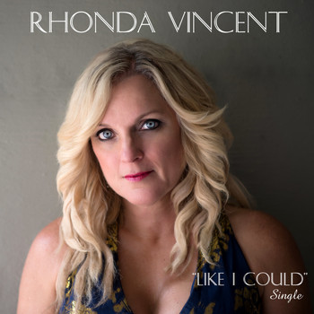 Rhonda Vincent - Like I Could
