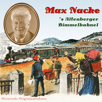 Max Nacke & Altenberger Rutkappeln - 's Altenberger Bimmelbahnel