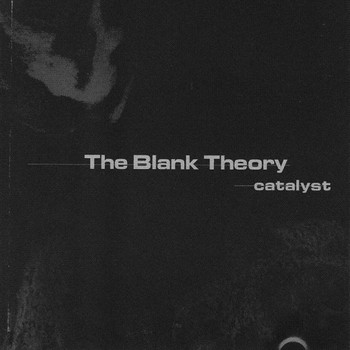 The Blank Theory - Catalyst