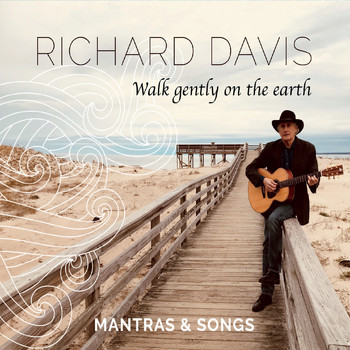 Richard Davis - Walk Gently on the Earth