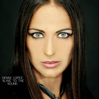 Denise Lopez - Slave to the Sound (Explicit)