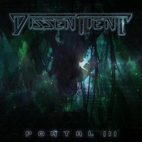 Dissentient - Portal III (Explicit)