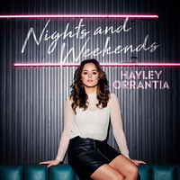 Hayley Orrantia - Nights and Weekends