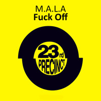M.A.L.A - Fuck Off