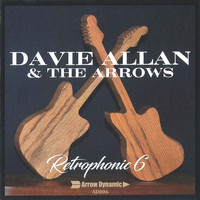Davie Allan & The Arrows - Retrophonic 6