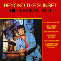 Billy McFarland - Beyond the Sunset